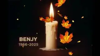 In memory of Benjy - His Tunes Will Never Fade....