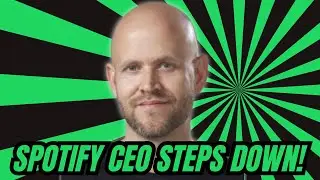Spotify CEO Daniel Ek Steps Down!