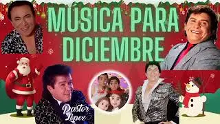 M&uacute;sica de diciembre bailable mix,Gustavo Quintero, Rodolfo Aicardi, Pastor L&oacute;pez y