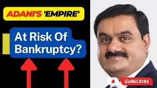 Adani Group's Current Financial Condition Adani Group Survival Issue Future Plan Of Adani Group