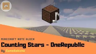 Counting Stars - OneRepublic | Minecraft Note Block | GameBaksho