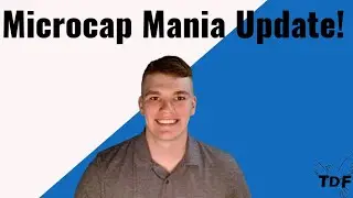 Microcap Mania: Portfolio Update!