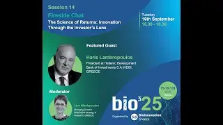 BioInnovation Greece 2025 Forum Fireside Chat with Haris Lambropoulos, President of HDBI