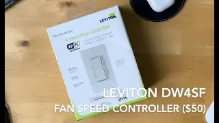 Leviton DW4SF-1BW Wi-Fi Fan Speed Controller Unboxing + Install + Test