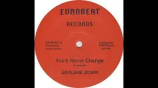 Darlene Down &lrm;&ndash; You'll Never Change