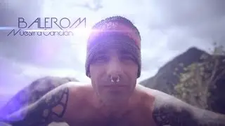 Balerom - Nuestra Canción (Official Music Video)
