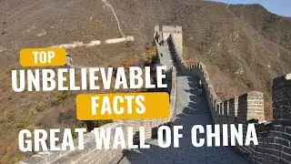 Amazing and mind-blowing facts about The Great wall of China