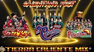 Calentano Tierra Caliente Mix 💥 Banda Roja ft Los Pajaritos De Tacupa ft Banda Los Costeños