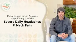 Upper Cervical Care in Pataskala Helped Young Man With Severe Daily Headaches & Neck Pain