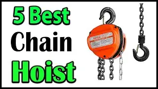 TOP 5 Best Chain Hoist Review 2025