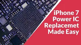 How to Replace iPhone 7 Power IC - iPhone 7 Power IC Repair - STEP BY STEP