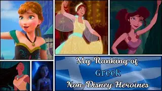 🇬🇷 My Personal Ranking of the 𝓝𝓸𝓷/𝓓𝓲𝓼𝓷𝓮𝔂 Greek Heroines