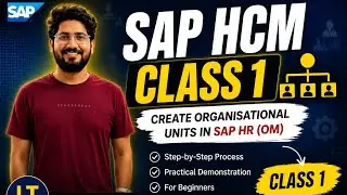 SAP HCM Tutorial for Beginners | Create Organizational Units (OM) | Class 1
