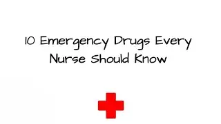 Top 10 Emergency Medication for Nurses | Crash Cart Medications and Uses