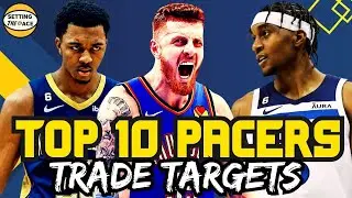 Top 10 Trade Targets for the Indiana Pacers