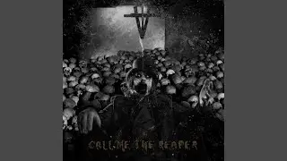 Call Me the Reaper