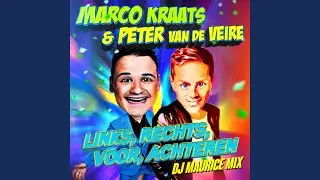 Links, Rechts, Voor, Achteren (DJ Maurice Mix)