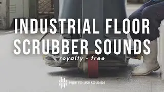 Industrial Floor Scrubbers Sounds