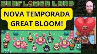 [SUNFLOWER LAND] TUDO SOBRE A NOVA TEMPORADA GREAT BLOOM! DI&Aacute;RIO DO FAZENDEIRO 139