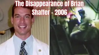 The Disappearance of Brian Shaffer &ndash; 2006