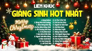 Top Bản Nhạc Gi&aacute;ng Sinh Hot Nhất 2025 &ndash; Noel Ấm &Aacute;p Tan Chảy, Nghe L&agrave; Thấy Gi&aacute;ng Sinh Về!