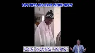 Baye Serigne Mbaye (Pape Dieng Mou Mame Cheikh Mbaye)