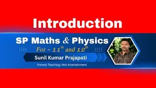 SP Maths & Physics | Maths & Physics Clear Concepts | Channel Introduction | Sunil Prajapati
