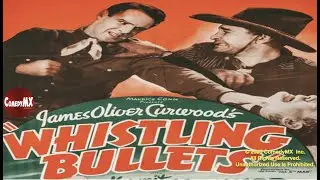 Whistling Bullets (1937) | Full Movie | Kermit Maynard | Harley Wood | Maston Williams