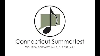 Hub New Music Artist Residency Concert | Connecticut Summerfest 2023 Concert Series