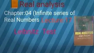 Real analysis/ Leibnitz Test/Honours 3rd year/ Chapter :04( infinite series of real number)