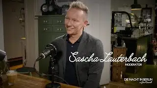Die Nacht in Berlin   Sascha Lauterbach