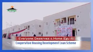 Everyone deserves a Home (Eps 19) ||  Cooperative Housing Development Loan Scheme