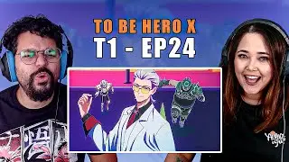 X | To Be Hero X - T1 EP24/FINAL | REACT