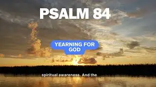 Daily Reflections Psalm 84