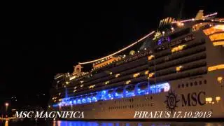 MSC MAGNIFICA arrival at Piraeus Port