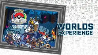 2019 Pok&eacute;mon World Championships: Event Experience