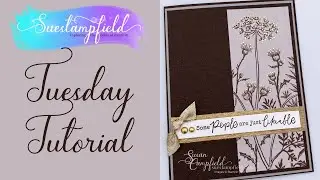 Suestampfield Tuesday Tutorial: Simply Beautiful Blackberry Beauty Card