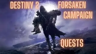 destiny 2 forsaken campaign walkthrough