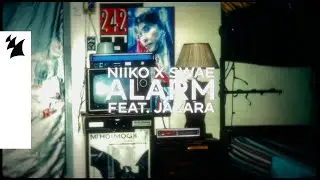 NIIKO X SWAE feat. Jazara - Alarm (Official Lyric Video)