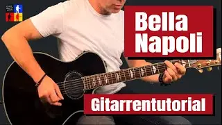 Bella Napoli Roy Bianco & Die Abbrunzati Boys Gitarrentutorial