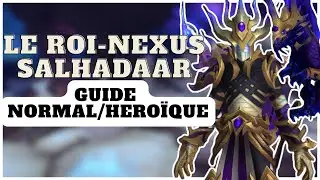 Guide Le roi-nexus Salhadaar Héroïque/Normal | Manaforge Omega 11.2
