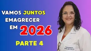 Vamos juntos emagrecer em 2026, parte4: Comer com consciência, como mudar sua relação com a comida.