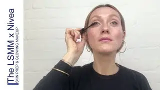 Skin Prep & Glowing Makeup | The LSMM x Nivea
