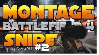 Montage Battlefield 4 