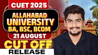 Big Breaking : BA/BSC/BCOM New CUET UG 2025 Cutoff Released l Allahabad University 
