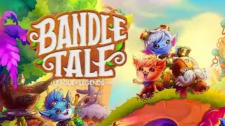 Bandle Tale Full Game A League of Legends Story