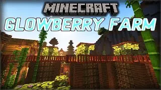 Minecraft Relaxing Longplay: Glow Berry Farm (No Commentary)