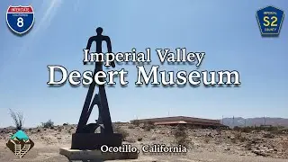 The Spirit of the Desert - Visiting the Imperial Valley Desert Museum