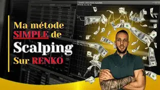 Scalping sur Renko : Ma M&eacute;thode ultra simple!