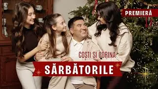 Costi & Corina - Sărbătorile ne-adună